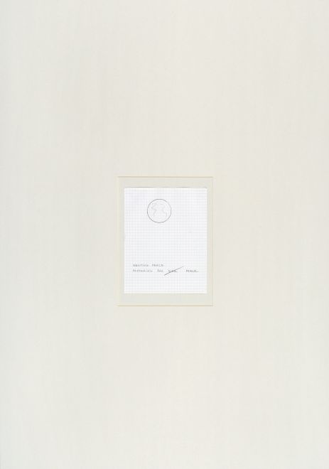 Small drawing by Robert Filliou on squared paper in a passe-partout shows a suggested globe, below which is the sentence WANTING PEACE PREPARING FOR WAR. The “WAR” is crossed out and “PEACE” is written next to it